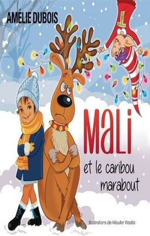 DUBOIS,Amélie: Mali et le caribou marabout