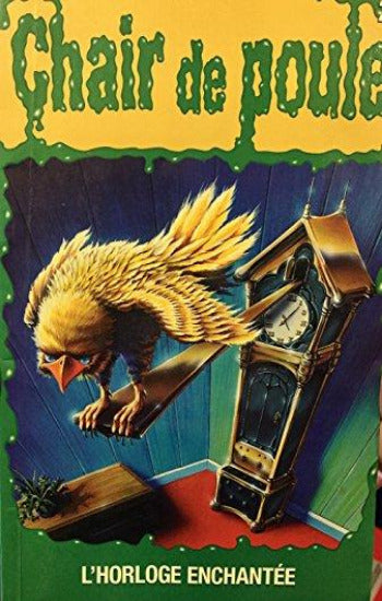 STINE, Robert Lawrence: Chair de poule  Tome 28 : L'horloge enchantée