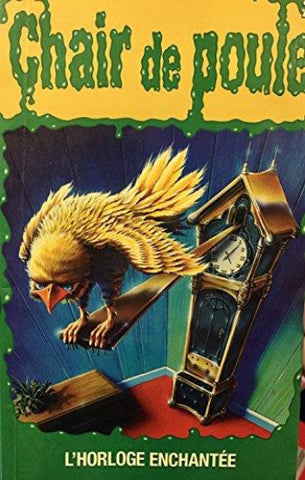 STINE, Robert Lawrence: Chair de poule  Tome 28 : L'horloge enchantée