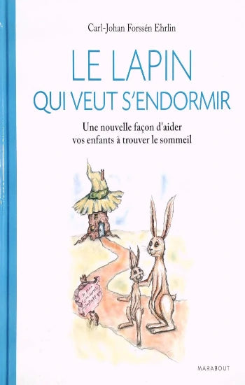 EHRLIN, Carl-Johan Forssén: La lapin qui veut s'endormir