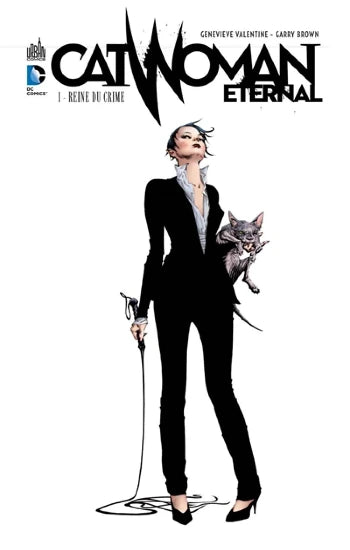 VALENTINE: Catwoman eternal Tome 1 : Reine du crime