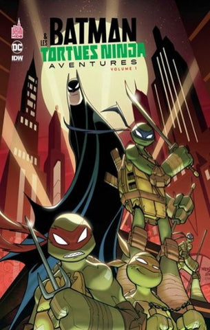 MANNING: Batman & les Tortues Ninja aventures Tome 1