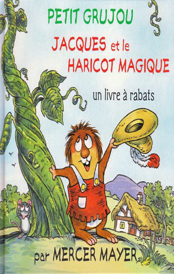 MAYER, Mercer: Petit Grujou - Jacques et le haricot magique