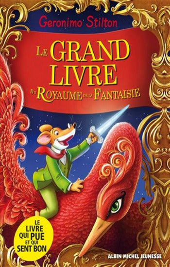 STILTON, Geronimo: Le grand livre du royaume de la fantaisie