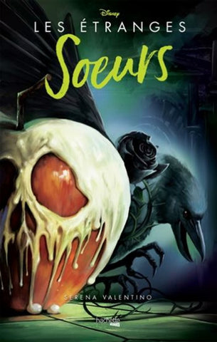 VALENTINO, Serena: Disney - Les étranges soeurs