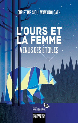 WAWANOLOATH, Christine Sioui: L'ours et la femme, Venus des étoiles