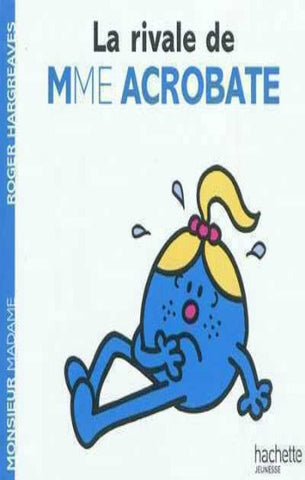 HARGREAVES, Roger: Monsieur Madame - La rivale de MMe Acrobate