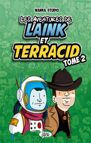 WANKIL STUDIO: Les aventures de Laink et Terracid Tome 2