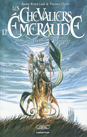 ROBILLARD; OGER: Les Chevaliers d'Émeraude Tome 1 : Les enfants magiques