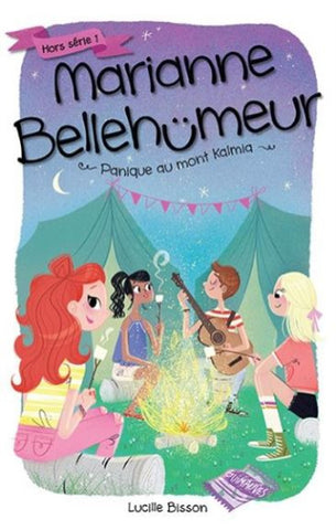 BISSON, Lucille: Marianne Bellehumeur Hors série 1  : Panique au Mont Kalmia