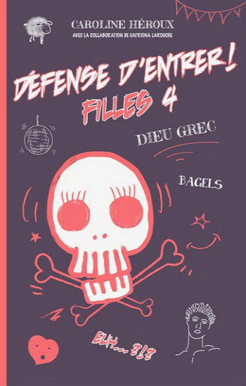 HÉROUX, Caroline: Défense d'entrer ! Filles Tome 4 : Dieu grec