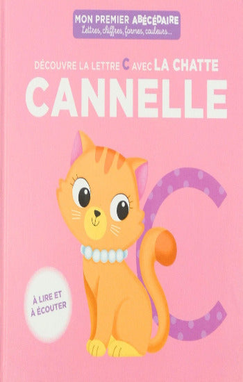 COLLECTIF: Mon premier abécédaire - Découvre la lettre C avec la chatte Cannelle (Figurine non incluse)
