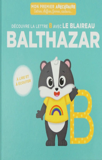 COLLECTIF: Mon premier abécédaire - Découvre la lettre B avec le blaireau Balthazar (Figurine non incluse)
