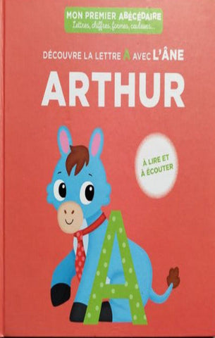 COLLECTIF: Mon premier abécédaire - Découvre la lettre A avec l'âne Arthur (Figurine non incluse)