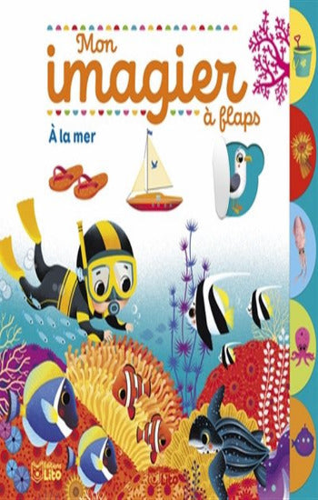 DEBERTOLIS, Nadine: Mon imagier à flaps - À la mer