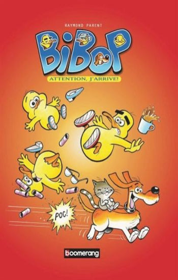 PARENT: Bibop - Attention, j'arrive !