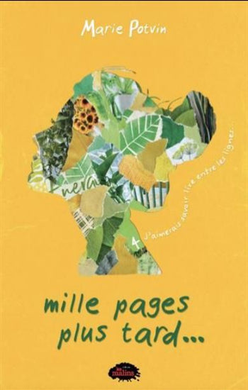 POTVIN, Marie: Mille pages plus tard... Tome 4 : J'aimerais lire entre les lignes