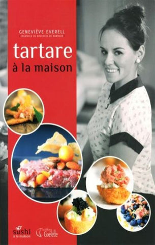 EVERELL, Geneviève: Tartare à la maison