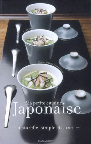 KIÉ, Laure: Ma petite cuisine japonaise, naturelle, simple et saine