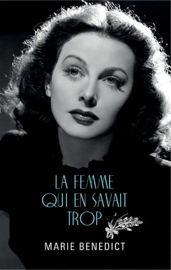 BENEDICT, Marie: La femme qui en savait trop