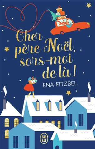 FITZBEL, Ena: Cher Père Noël, sors-moi de là !