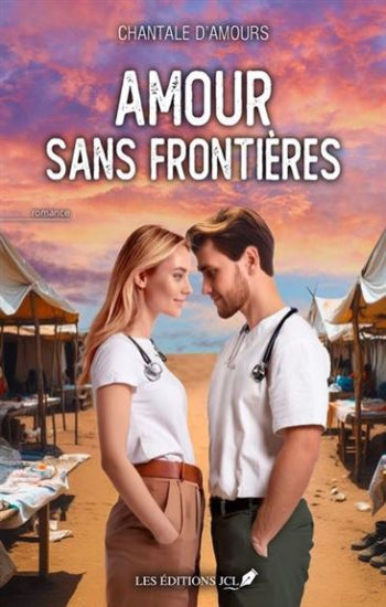 D'AMOURS, Chantale: Amour sans frontières