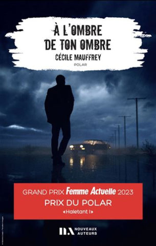 MAUFFREY, Cécile: À l'ombre de ton ombre