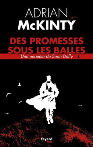 McKINTY, Adrian: Des promesses sous les balles