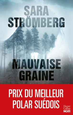 STRÖMBERG, Sara: Mauvaise graine