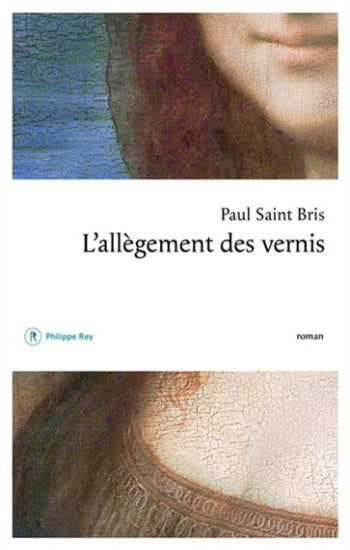 BRIS, Paul Saint: L'allègement des vernis