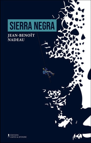 NADEAU, Jean-Benoît: Sierra Negra