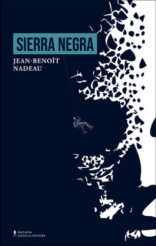 NADEAU, Jean-Benoît: Sierra Negra
