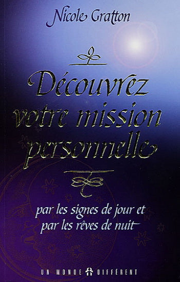 GRATTON, Nicole: Découvrez votre mission personnelle