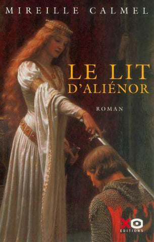 CALMEL, Mireille: Le lit d'Aliénor