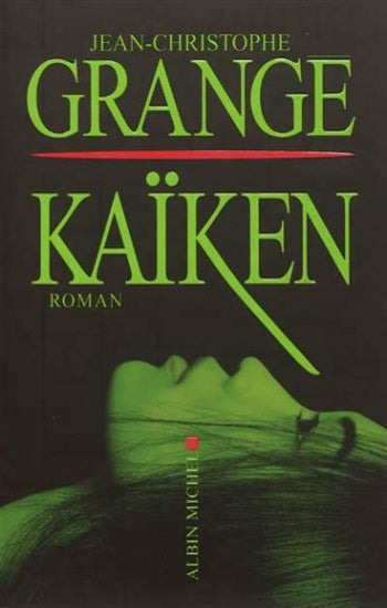 GRANGÉ, Jean-Christophe: Kaïken