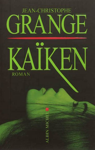 GRANGÉ, Jean-Christophe: Kaïken