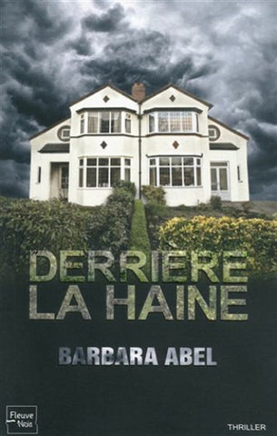 ABEL, Barbara: Derrière la haine