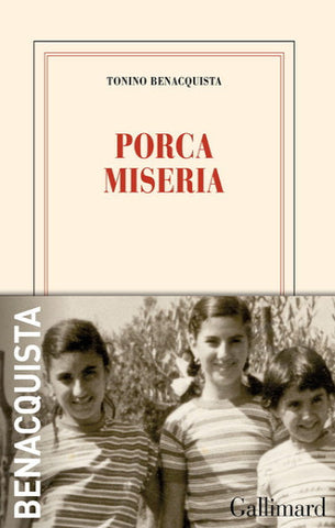 BENACQUISTA, Tonino: Porca miseria