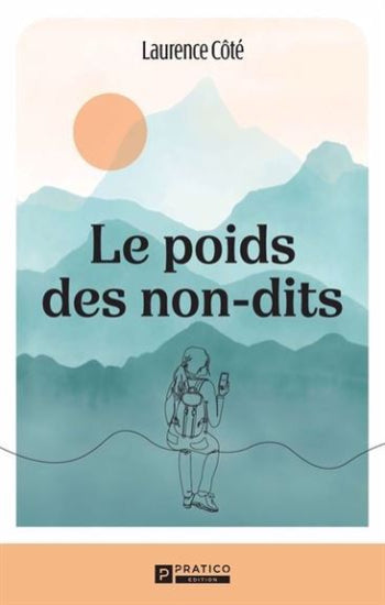 CÔTÉ, Laurence: Le poids des non-dits