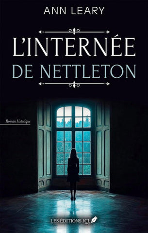 LEARY, Ann: L'internée de Nettleton