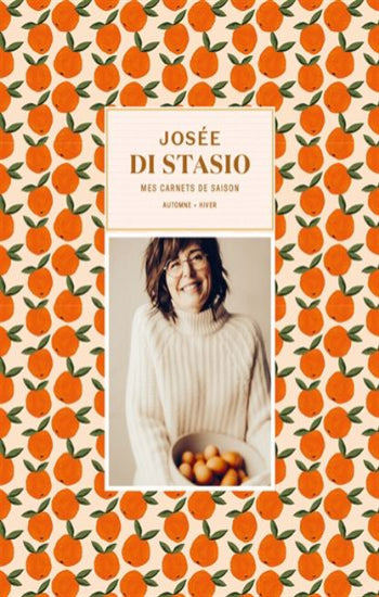 STASIO, Josée Di: Mes carnets de saison, automne-hiver