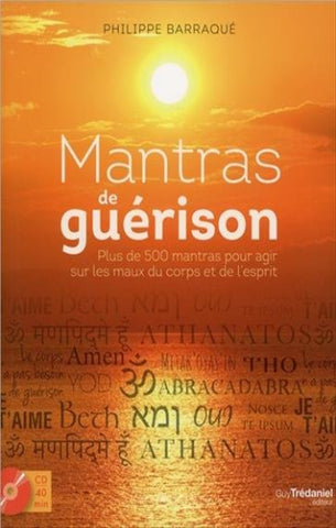 BARRAQUÉ, Philippe: Mantras de guérison (CD inclus)