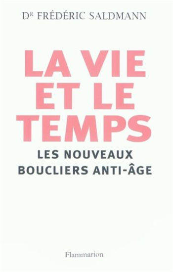SALDMANN, Frédéric: La vie et le temps