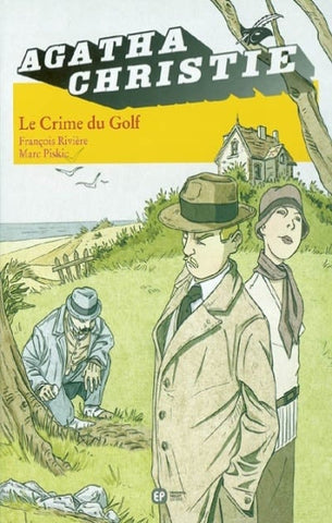 RIVIÈRE; PISKIC: Agatha Christie Tome 7 : Le crime du golf