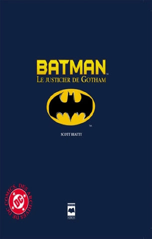 BEATTY: Batman - Le justicier de Gotham