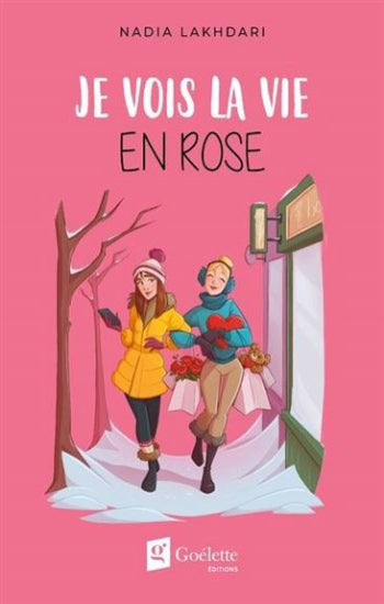 LAKHDARI, Nadia: Je vois la vie en rose