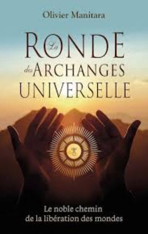 MANITARA, Olivier: La ronde des archanges universelle