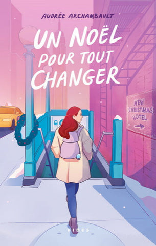 ARCHAMBAULT, Audrée: Un Noël pour tout changer