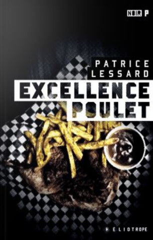 LESSARD, Patrice: Excellence poulet