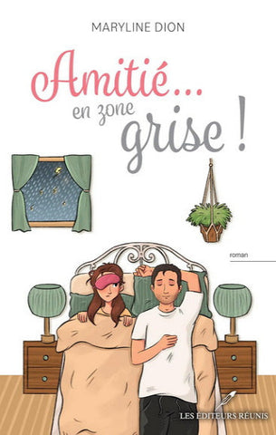 DION, Maryline: Amitié...en zone grise!